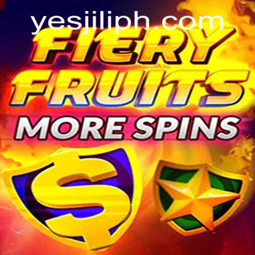 Exploring the Thrilling World of FieryFruitsMoreSpins with Yesjili